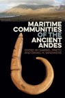 Maritime Communities of the Ancient Andes - Gabriel Prieto ; Daniel H. Sandweiss - 9780813066141