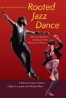 Rooted Jazz Dance - Lindsay Guarino ; Carlos R.A. Jones ; Wendy Oliver - 9780813080765