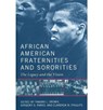 African American Fraternities and Sororities - Tamara L. Brown ; Gregory S. Parks ; Clarenda M. Phillips - 9780813129655