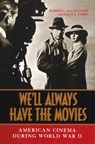 We'll Always Have the Movies - Robert L. McLaughlin ; Sally E. Parry - 9780813137643