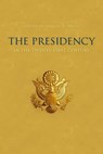 The Presidency in the Twenty-First Century - Charles W. Dunn - 9780813140162