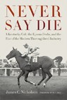 Never Say Die - James C. Nicholson - 9780813141671