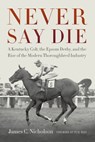 Never Say Die - James C. Nicholson - 9780813142005