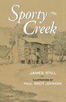 Sporty Creek - James Still - 9780813146300