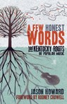 A Few Honest Words - Jason Howard - 9780813147451