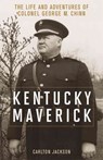 Kentucky Maverick - Carlton Jackson - 9780813161051