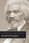 A Political Companion to Frederick Douglass - Neil Roberts - 9780813175638