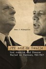 JFK and de Gaulle - Sean J. McLaughlin - 9780813177779