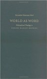 World as Word - Bernadette Waterman Ward - 9780813210162