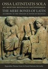 Ossa Latinitatis Sola Ad Mentem Reginaldi Rationemque - Reginaldus Thomas Foster ; Daniel Patricius McCarthy - 9780813228327