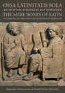 Ossa Latinitatis Sola Ad Mentem Reginaldi Rationemque - Reginaldus Thomas Foster ; Daniel Patricius McCarthy - 9780813228327