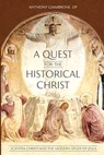 A Quest for the Historical Christ - Anthony OP Giambrone - 9780813234878