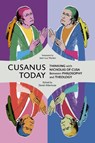 Cusanus Today: Thinking with Nicholas of Cusa Between Philosophy and Theology - David Albertson - 9780813238111