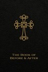 The Book of Before and After: The Liturgy of the Hours of the Church of the East - Andrew Younan - 9780813238784
