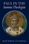 Paul in the Summa Theologiae - Matthew Levering - 9780813239866