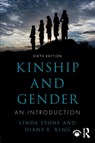 Kinship and Gender - Linda (Professor Emeritus of Anthropology at Washington State University Stone ; Diane E. King - 9780813350943
