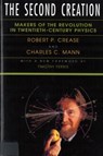The Second Creation - Robert P Crease ; Charles C Mann - 9780813521770