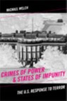 Crimes of Power & States of Impunity - Michael Welch - 9780813544359