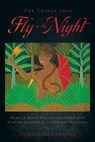 The Things That Fly in the Night - Giselle Liza Anatol - 9780813565736