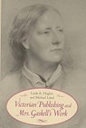 Victorian Publishing and Mrs. Gaskell's Work - Linda K. Hughes - 9780813918754
