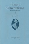 The Papers of George Washington v.10; Revolutionary War Series;June -August 1777 - George Washington - 9780813919010