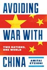 Avoiding War with China - Amitai Etzioni - 9780813940038