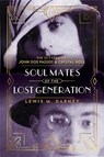 Soul Mates of the Lost Generation - III,  Lewis M. Dabney ; Perl, Jed - 9780813948676