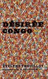 Desiree Congo - Evelyne Trouillot ; M. A. Salvodon ; Annette Joseph-Gabriel - 9780813952116