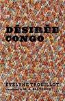 Desiree Congo - Evelyne Trouillot ; M. A. Salvodon ; Annette Joseph-Gabriel - 9780813952123