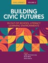 Civic Literacy, Volume 2 - Lamar Timmons-Long ; Nicole Mirra ; Antero Garcia - 9780814102367
