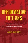 Deformative Fictions - Ashley Hope Perez - 9780814259061