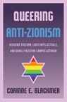 Queering Anti-Zionism - Corinne E. Blackmer - 9780814349984