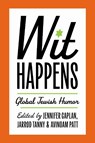 Wit Happens - Jennifer Caplan ; Jarrod Tanny ; Avinoam Patt - 9780814352588