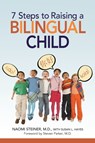 7 Steps to Raising a Bilingual Child - Naomi Steiner - 9780814400463