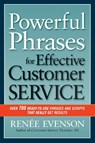 Powerful Phrases for Effective Customer Service: Over 700 Ready-to- Use Phrases and Scripts That Really Get Results - Renee Evenson - 9780814420324