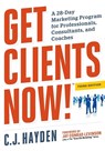Get Clients Now! (TM) - C. Hayden - 9780814432457