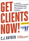 Get Clients Now! (TM) - C. Hayden - 9780814432464