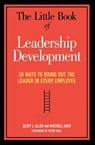 The Little Book of Leadership Development - Scott J. ALLEN ; Mitchell KUSY ; Peter VAILL - 9780814437834
