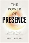 The Power of Presence - Kristi Hedges - 9780814437865