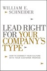 Lead Right for Your Company's Type - William Schneider - 9780814438008