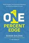 The One-Percent Edge - Susan Solovic ; Ray Manley - 9780814438817