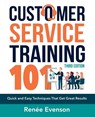Customer Service Training 101 - Renee Evenson - 9780814438916