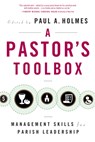 A Pastor's Toolbox - Paul A. Holmes - 9780814638088