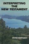 Interpreting the New Testament - Daniel J. Harrington - 9780814651247