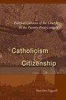Catholicism and Citizenship - Massimo Faggioli - 9780814684238