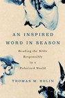 An Inspired Word in Season - Thomas M Bolin - 9780814688021