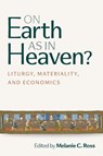 On Earth as in Heaven? - Melanie C. Ross - 9780814689189