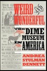 Weird and Wonderful - Andrea Stulman Dennett - 9780814721056