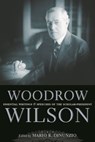 Woodrow Wilson - Mario R DiNunzio - 9780814721445