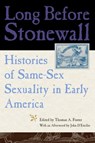 Long Before Stonewall - Thomas A. Foster - 9780814727492
